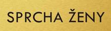 Štítok na dvere zlat.mat. 4x14cm text / SPRCHA ŽENY