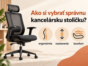 Ako si vybrať správnu kancelársku stoličku?