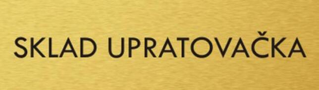 Štítok na dvere zlat.mat. 4x14cm text / SKLAD UPRATOVAČKA