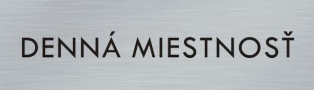 Štítok na dvere strieb.mat. 4x14cm text / DENNÁ MIESTNOSŤ